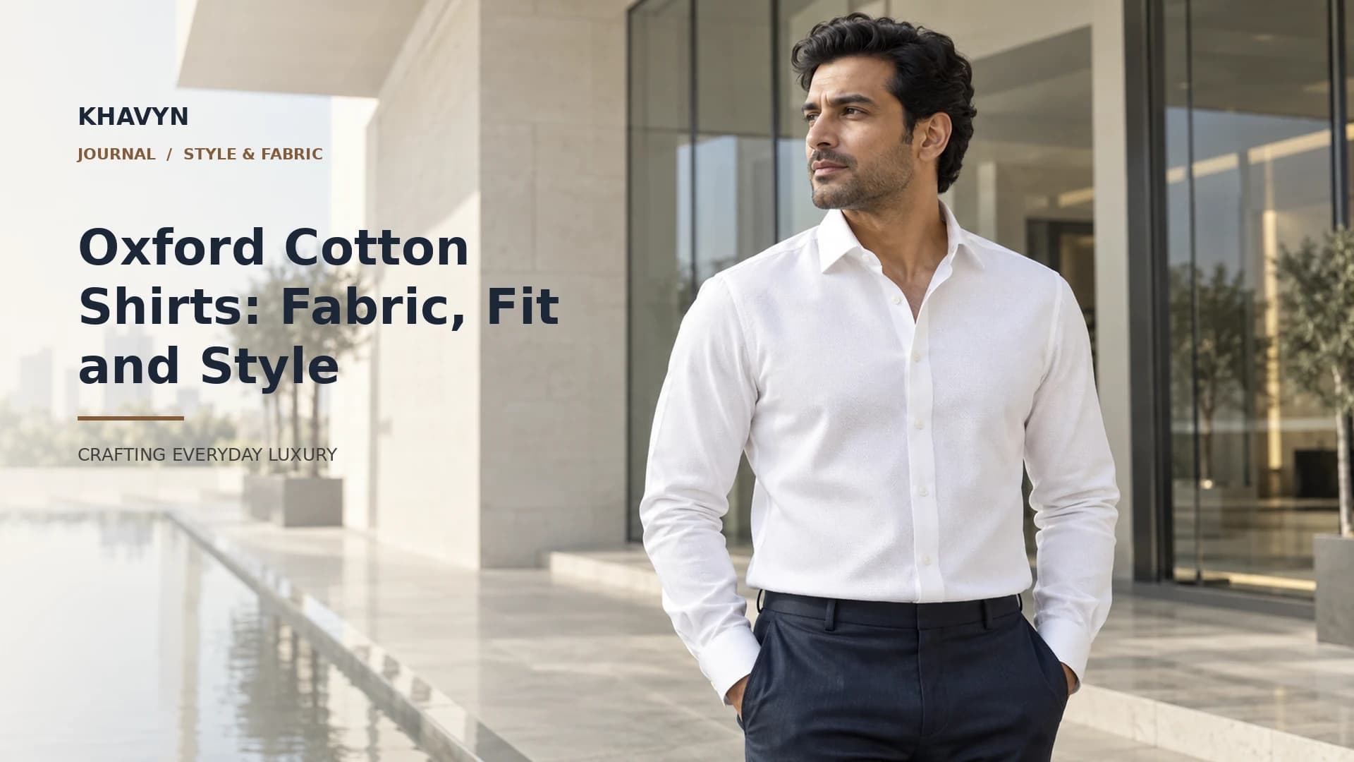 Yarn dyed Oxford combed cotton KHAVYN premium formal shirt